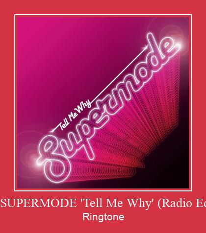 1. SUPERMODE 'Tell Me Why' (Radio Edit) Suoneria Download gratuito.