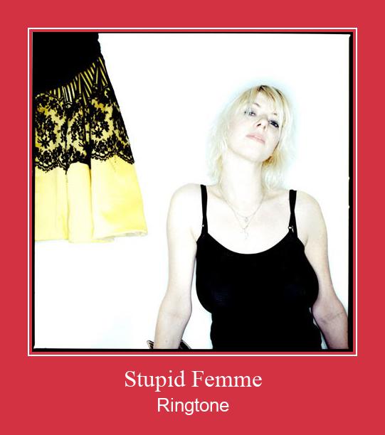 Stupid Femme 着信音を無料でダウンロード