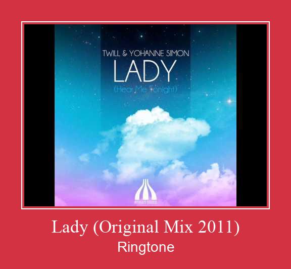 Lady (Original Mix 2011) Csengőhang letöltés ingyenes
