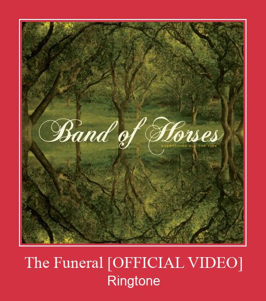 The Funeral [OFFICIAL VIDEO] Ringtone Muat turun percuma.