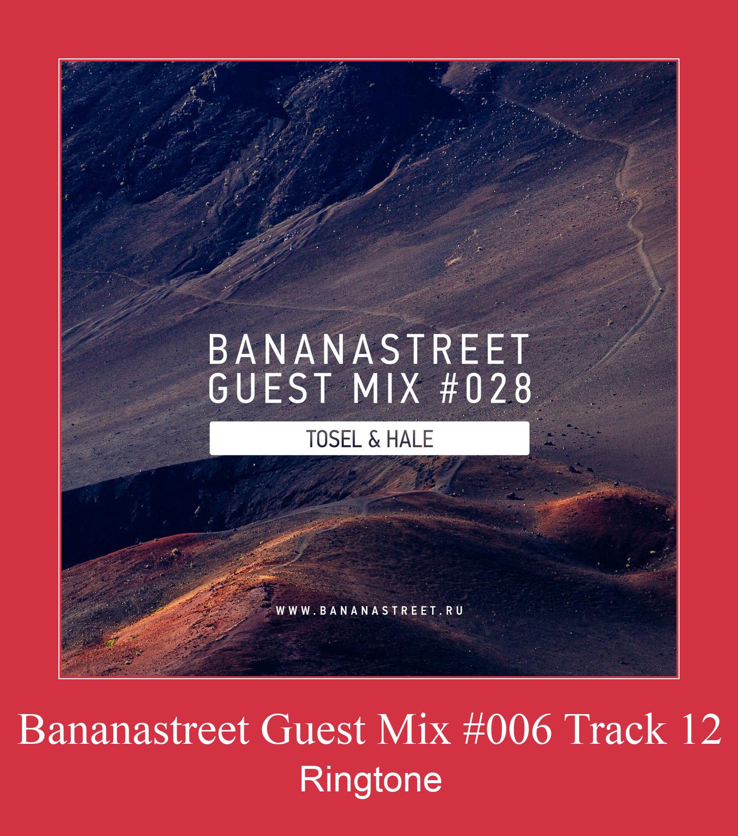 Bananastreet Guest Mix #006 Track 12 צלצול הורד חינם