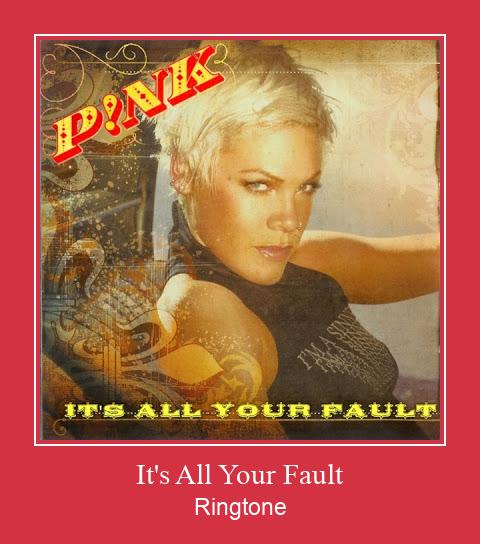 It's All Your Fault  Ringtone Download Free