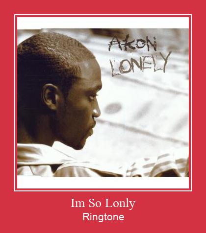 Im So Lonly Ringtone allalaadimine tasuta