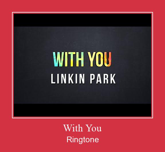 With You Nhạc chuông tải miễn phí