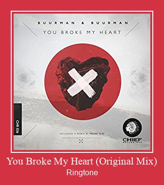 You Broke My Heart (Original Mix) ರಿಂಗ್ಟೋನ್ ಡೌನ್ಲೋಡ್ ಉಚಿತ