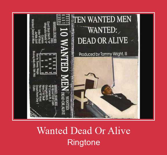 Wanted Dead Or Alive Vyzvánění ke stažení zdarma