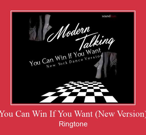 You Can Win If You Want (New Version) ரிங்டோன் பதிவிறக்க இலவச