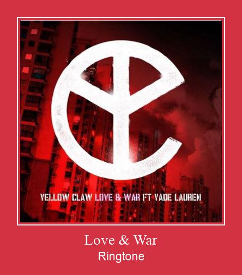 Love & War ರಿಂಗ್ಟೋನ್ ಡೌನ್ಲೋಡ್ ಉಚಿತ