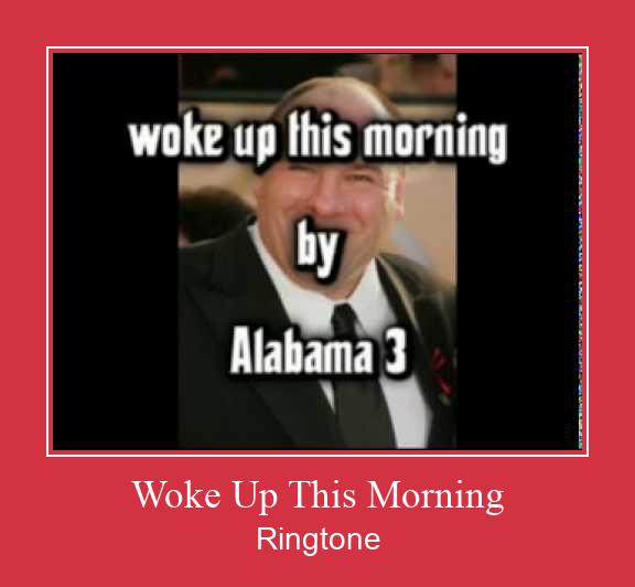 Woke Up This Morning Ringtone allalaadimine tasuta