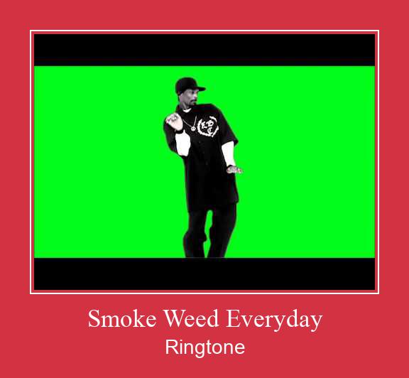 Smoke Weed Everyday  Ringtone Download pulsuz