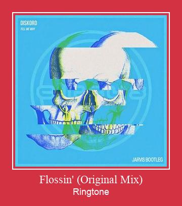 Flossin' (Original Mix) צלצול הורד חינם