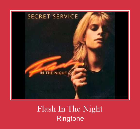 Flash In The Night Ringtone Muat turun percuma.