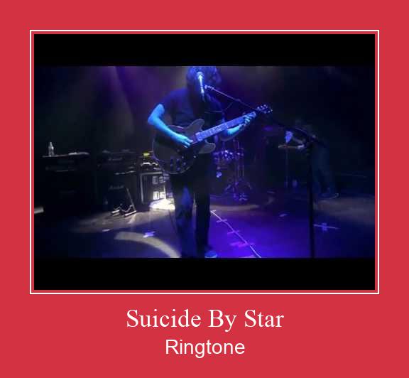 Suicide By Star Ringtone تنزيل مجاني