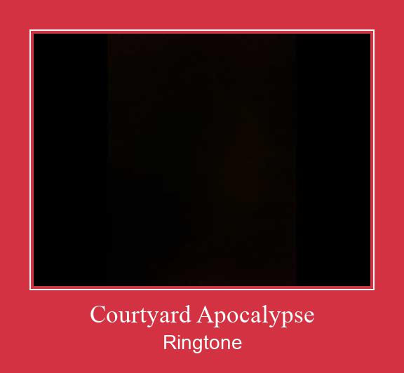 Courtyard Apocalypse Nhạc chuông tải miễn phí