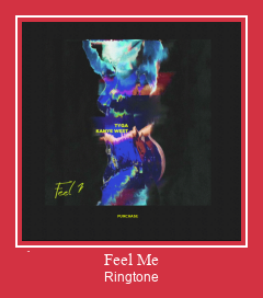 Feel Me ringtone دانلود رایگان