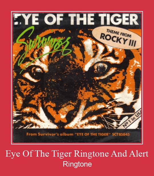 Eye Of The Tiger Ringtone And Alert Ringtone Download Free