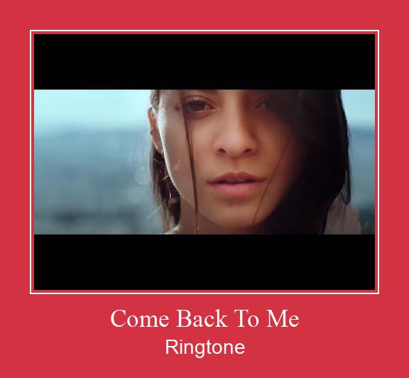Come Back To Me Ringtone Завантажити безкоштовно