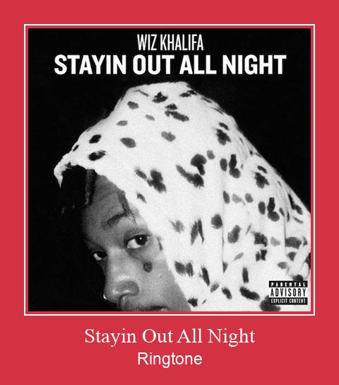 Stayin Out All Night Ringtone Download Proste.