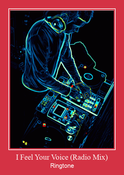 I Feel Your Voice (Radio Mix) ரிங்டோன் பதிவிறக்க இலவச