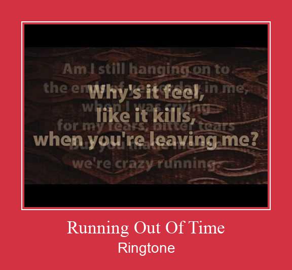 Running Out Of Time צלצול הורד חינם