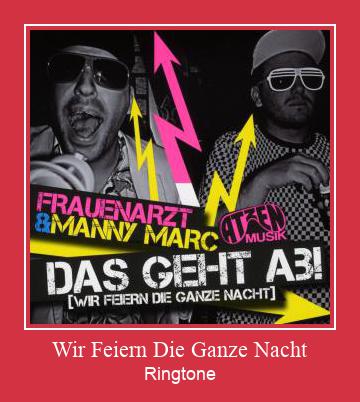 Wir Feiern Die Ganze Nacht Téléchargement de sonnerie GRATUIT