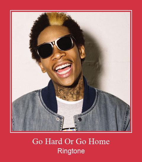 Go Hard Or Go Home Ringtone Download Free