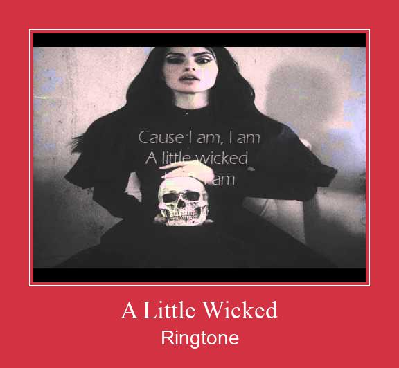 A Little Wicked Ringtone atsisiųsti nemokamai
