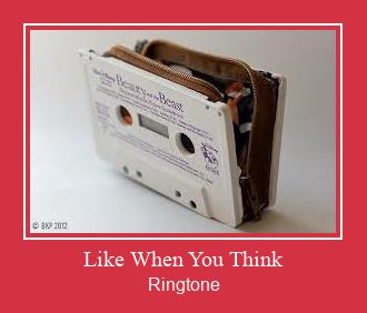 Like When You Think Téléchargement de sonnerie GRATUIT