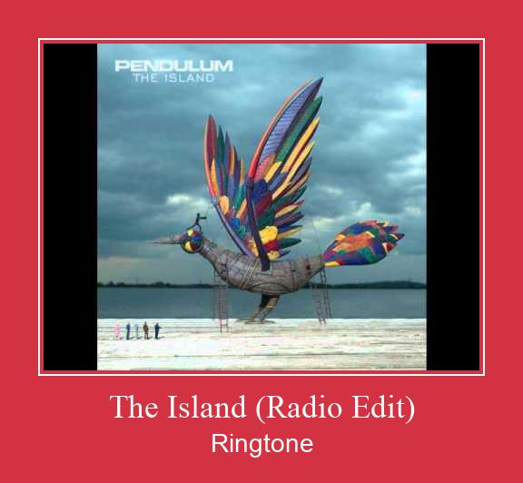 The Island (Radio Edit) రింగ్టోన్ ఉచితంగా డౌన్లోడ్ చేసుకోండి