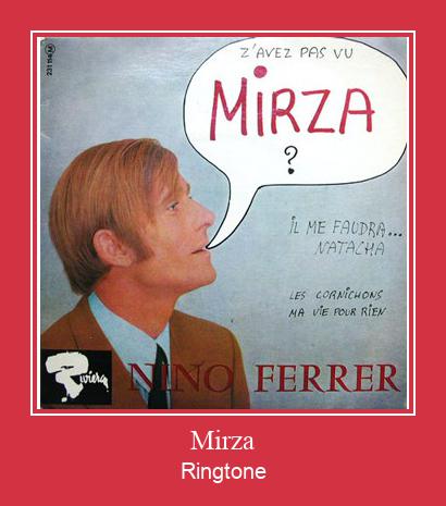 Mirza Téléchargement de sonnerie GRATUIT