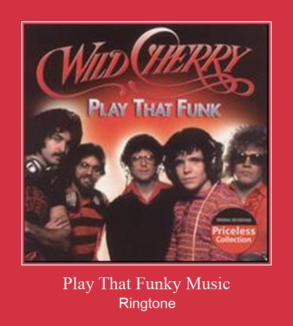 Play That Funky Music Ringtone Download Free