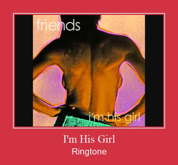 I'm His Girl 벨소리 다운로드 무료