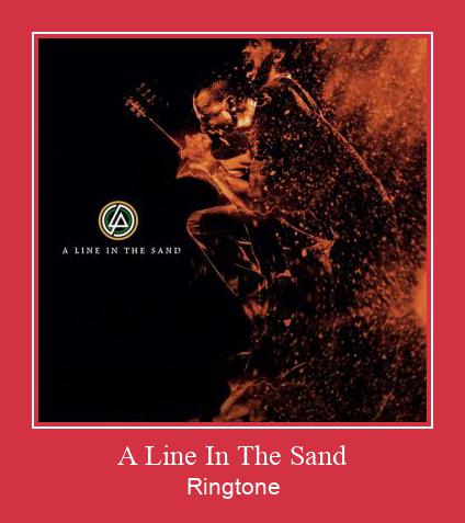 A Line In The Sand ரிங்டோன் பதிவிறக்க இலவச
