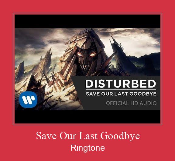 Save Our Last Goodbye Ringtone Download Proste.