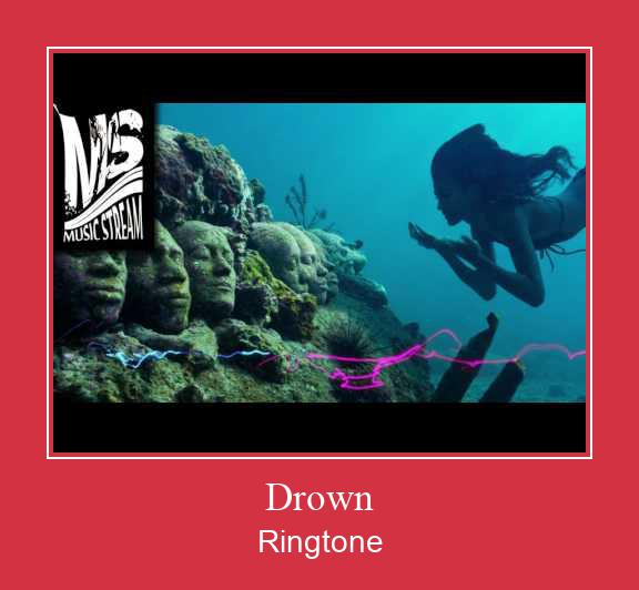 Drown Ringtone allalaadimine tasuta