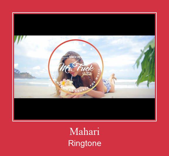 Mahari రింగ్టోన్ ఉచితంగా డౌన్లోడ్ చేసుకోండి