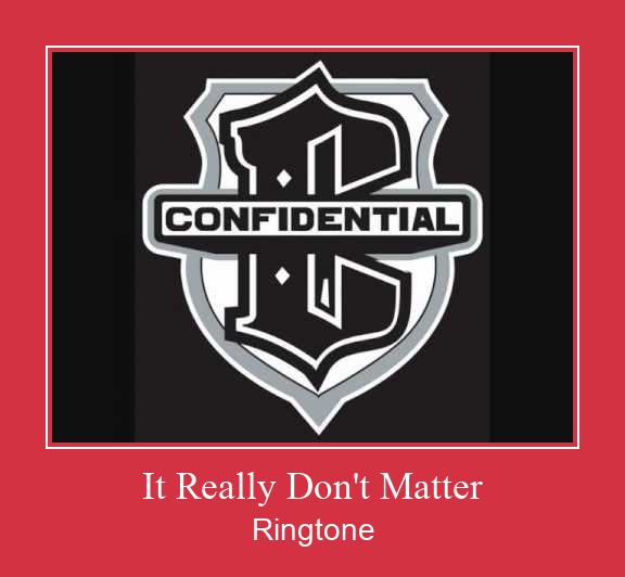 It Really Don't Matter Ringtone atsisiųsti nemokamai