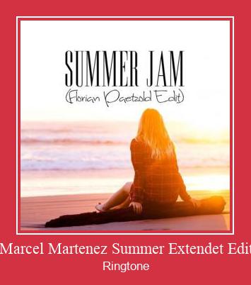 (Marcel Martenez Summer Extendet Edit) Ringtone Ladda ner gratis