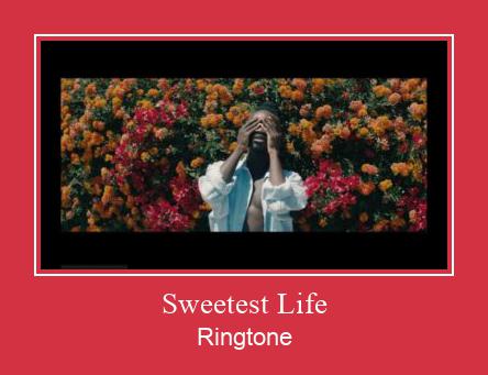 Sweetest Life Ringtone allalaadimine tasuta