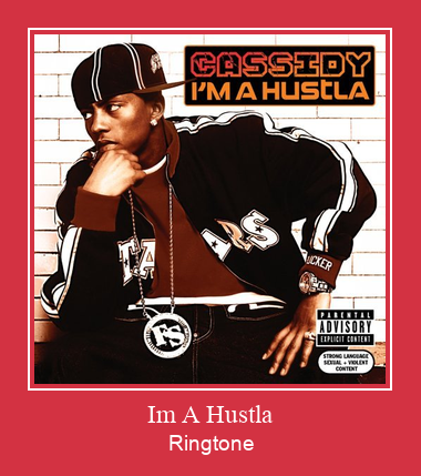 Im A Hustla Ringtone Download Free