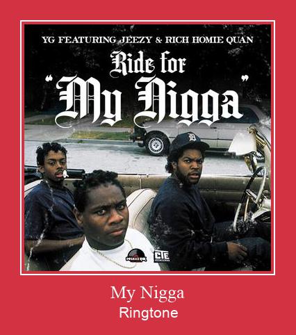 My Nigga Ringtone Download Free