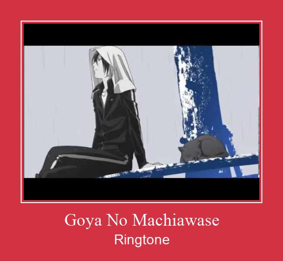 Goya No Machiawase ರಿಂಗ್ಟೋನ್ ಡೌನ್ಲೋಡ್ ಉಚಿತ