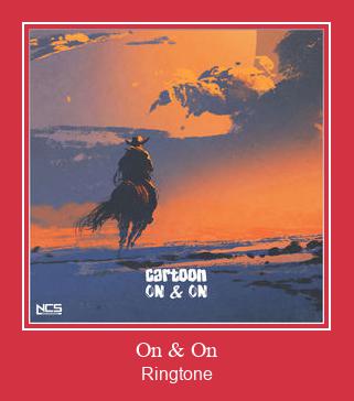 On & On Ringtone Download Free