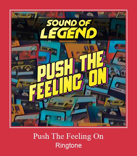 Push The Feeling On ರಿಂಗ್ಟೋನ್ ಡೌನ್ಲೋಡ್ ಉಚಿತ