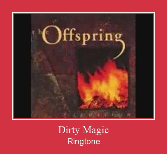 Dirty Magic Рингтон Скачать бесплатно