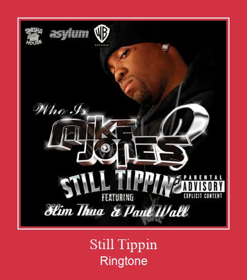 Still Tippin צלצול הורד חינם