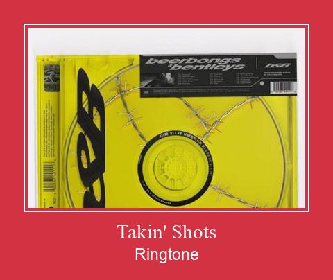Takin' Shots Klingelton kostenlos downloaden.