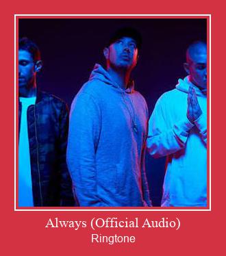 Always (Official Audio) Ringtone Завантажити безкоштовно
