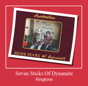 Seven Sticks Of Dynamite Zil sesi indir ücretsiz