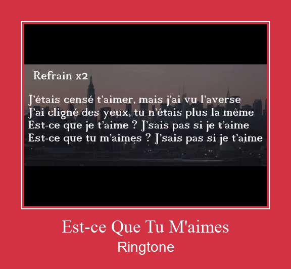 Est-ce Que Tu M'aimes צלצול הורד חינם